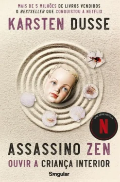Assassino Zen - Ouvir a Criança Interior