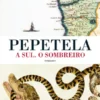 A Sul. O Sombreiro
