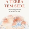 A Terra tem Sede