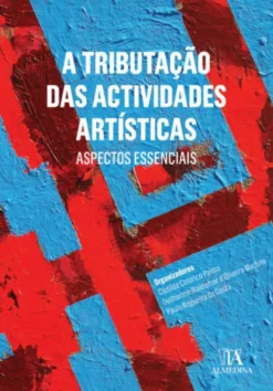 A Tributação das Actividades Artísticas: aspectos essenciais