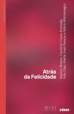 Atrás da Felicidade