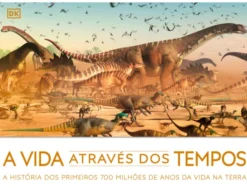 A Vida Através dos Tempos