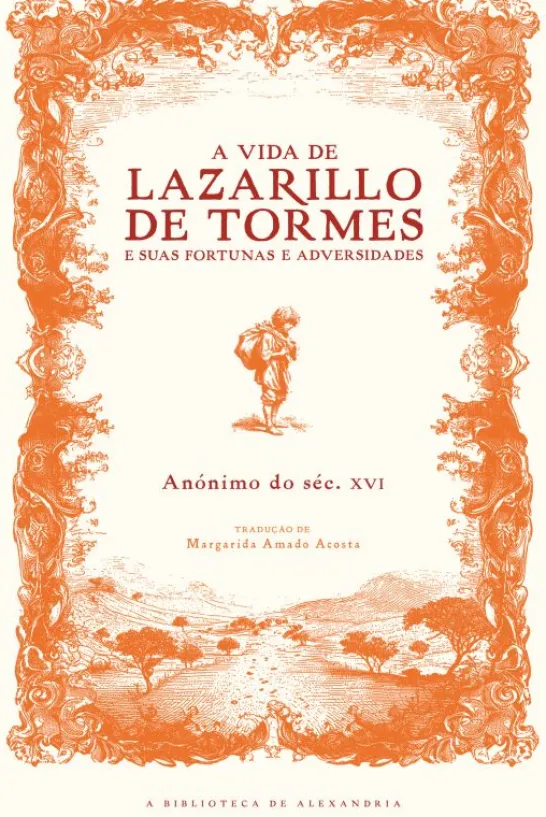 A Vida de Lazarillo de Tormes e Suas Fortunas e Adversidades