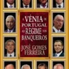 A Vénia de Portugal ao Regime dos Banqueiros