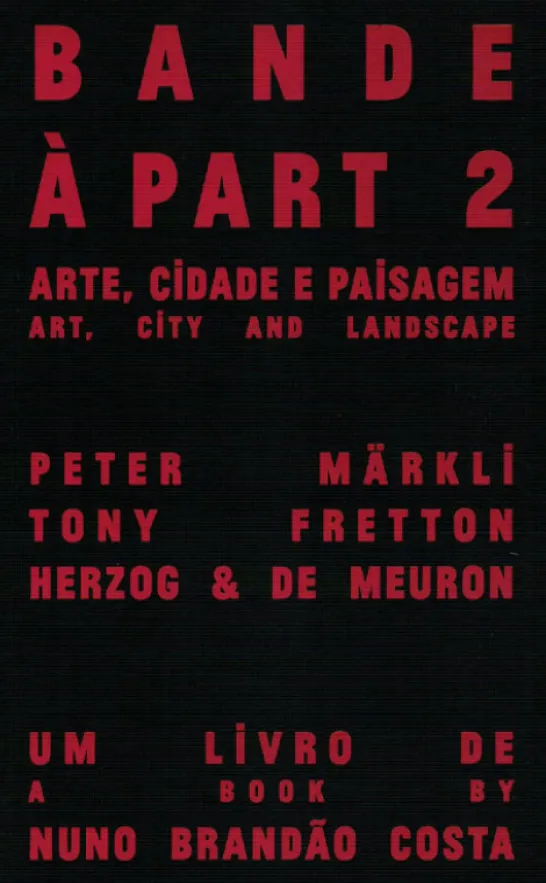 Bande à Part 2 - Arte, Cidade e Paisagem