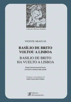 Basilio de Brito Voltou a Lisboa / Basilio de Brito Ha Vuelto a Lisboa