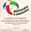 Batizados e Enviados