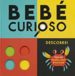 Bebé Curioso - Descobre!