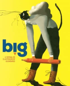 BIG - 4ª Bienal de Ilustração de Guimarães