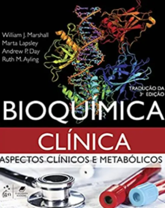 Bioquímica Clínica Aspectos clínicos e metabólicos (3ª Edição)