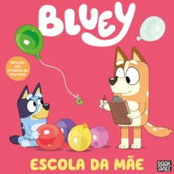 Bluey - Escola da Mãe