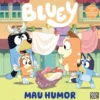 Bluey - Mau Humor