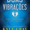 Boas Vibrações