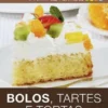 Bolos, Tartes e Tortas
