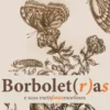 Borbolet(r)as e suas Metá(foras)morfoses