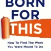 Born For This