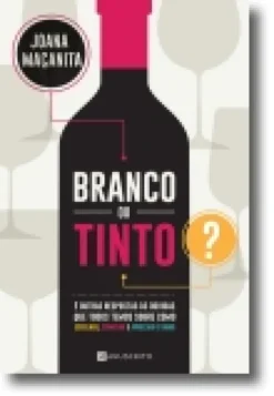 Branco ou Tinto?