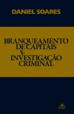 Branqueamento de Capitais e Investigação Criminal