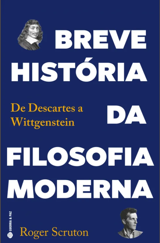 Breve História da Filosofia Moderna - De Descartes a Wittgenstein