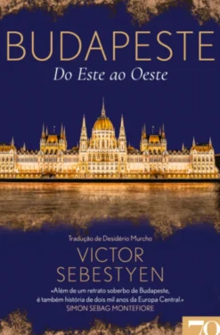 Budapeste - Do Este ao Oeste