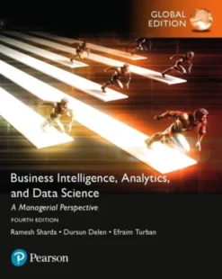 Business Intelligence, Analytics and Data Science: A Managerial Perspective