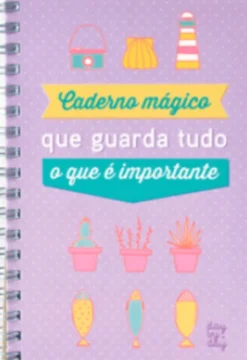 Caderno Mágico que Guarda Tudo o que é Importante