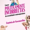 Camas Politicamente Incorrecta