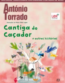 Cantiga do Caçador e outras histórias