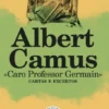 «Caro Professor Germain» - Cartas e Excertos