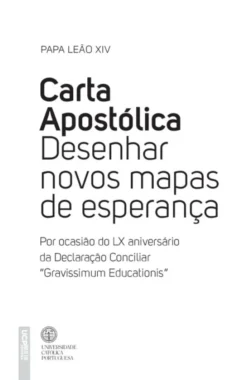 Carta Apostólica - Desenhar Novos Mapas de Esperança - Por Ocasião do LX aniversário da Declaração Conciliar