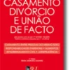 Casamento, Divórcio e União de Facto