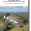 Casas e Montes da Serra Entre as Estremas do Alentejo e do Algarve