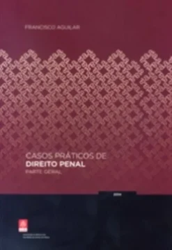 Casos Práticos de Direito Penal - Parte Geral