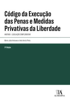 Código da Execução das Penas e Medidas Privativas da Liberdade - Anotado