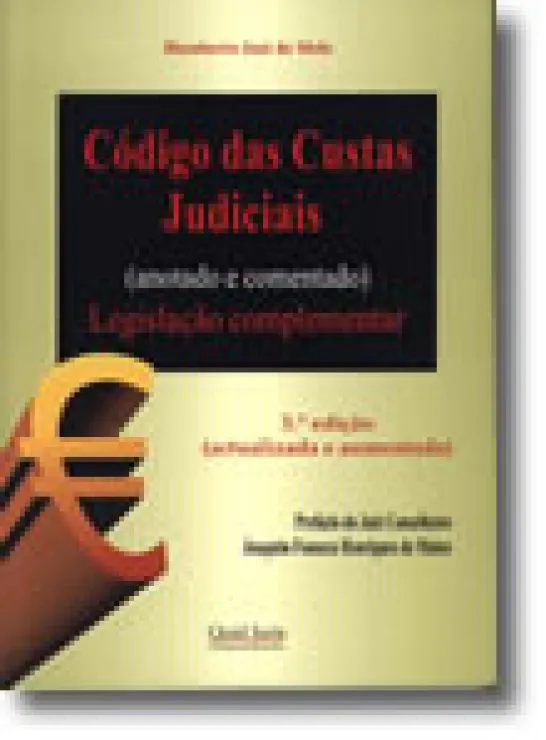 Código das Custas Judiciais (anotado e comentado) - Legislação complementar