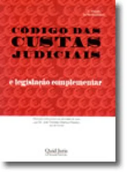 Código das Custas Judiciais e legislação complementar