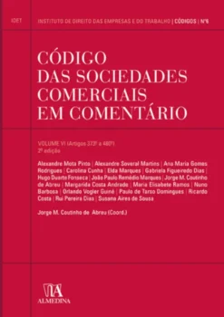 Código das Sociedades Comerciais em Comentário volume VI - 2ª Edição