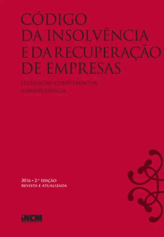 Código de Insolvência e da Recuperação de Empresas - 2.ª edição revista e atualizada