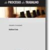 Código de Processo do Trabalho - Anotado e Comentado