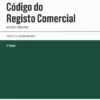 Código do Registo Comercial - Anotado e Comentado - 3ª Edição