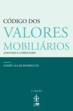 Código dos Valores Mobiliários Anotado e Comentado
