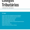 Códigos Tributários e Legislação Fiscal Complementar - 24ª Edição