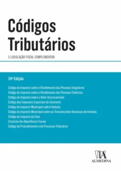 Códigos Tributários e Legislação Fiscal Complementar - 24ª Edição