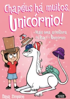 Chapéus Há Muitos, Unicórnio!