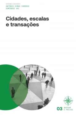 Cidades, Escalas e Transações