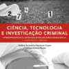 Ciência, Tecnologia e Investigação Criminal