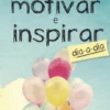 150 Citações e Mensagens para Motivar e Inspirar
