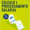 Cálculo e Processamento Salarial