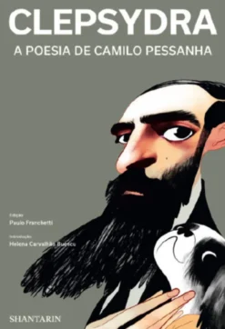 Clepsydra - A Poesia de Camilo Pessanha