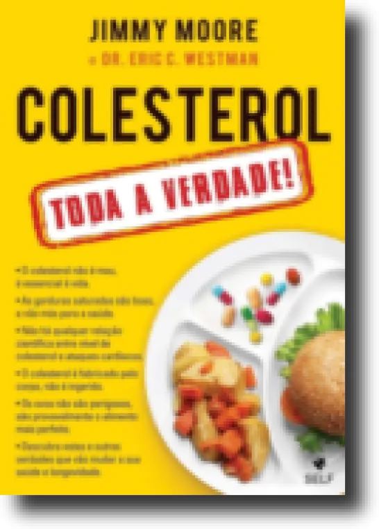 Colesterol - Toda a Verdade!